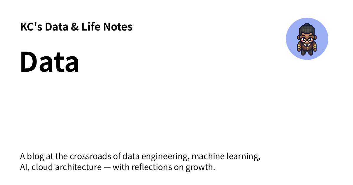 Data - KC's Data & Life Notes